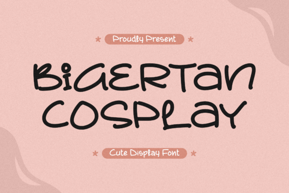 Bigertan Cosplay: The Cute Display Font for Playful Campaigns