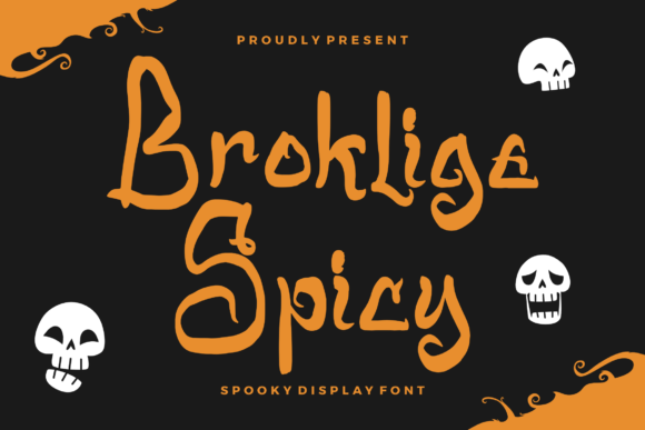 Broklige Spicy: The Perfect Spooky Display Font for Seasonal Crafts