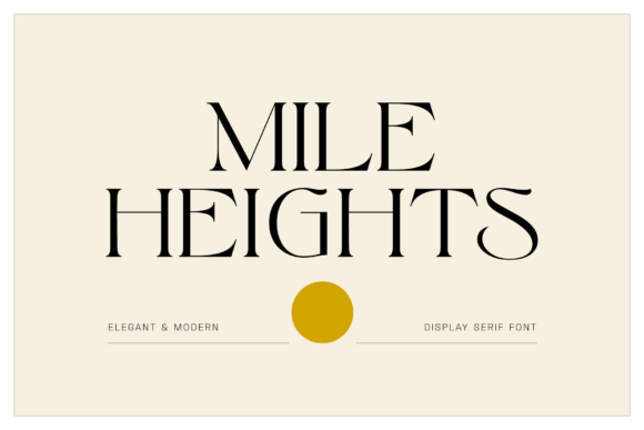 Mile Heights Display Serif Typeface for Modern Branding