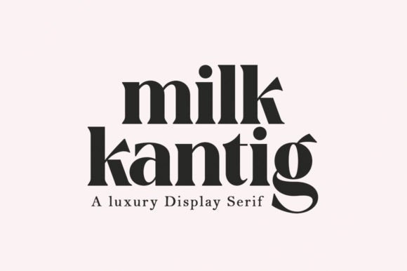 Milk Kantig: The Luxury Display Serif Font for High-Impact Campaigns